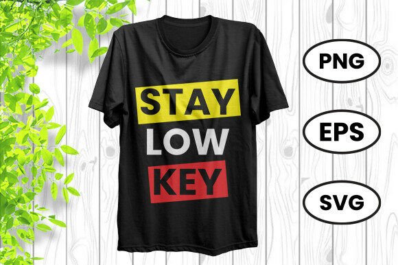 Download Stay Low Key Self Improvement Quote - Self improvement Collection