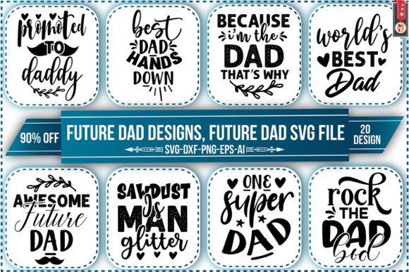 Download Future Dad Designs, Future Dad SVG File - Premium Bundle