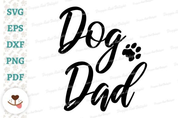 Download Dog Dad Designs Svg Png Dxf Eps Cut File - Premium Resources